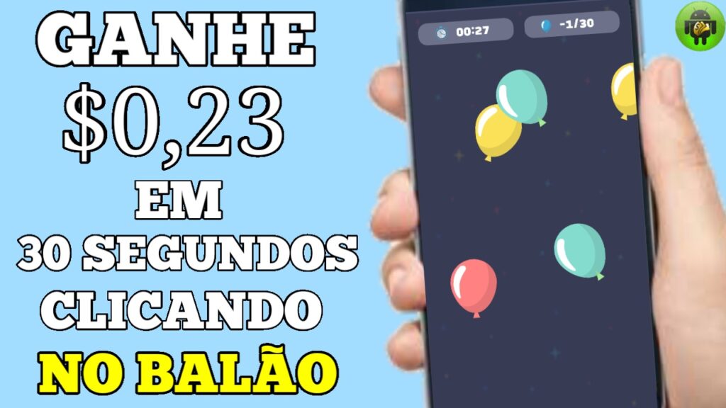 Ganhe dinheiro em 30 segundos clicando no balão - play earn - Lucrando